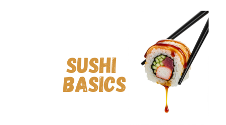 Sushi Basics