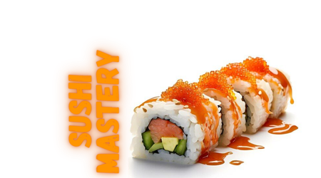 Sushi Mastery